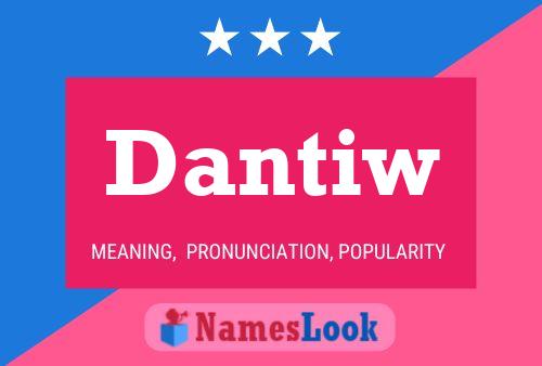 Постер имени Dantiw