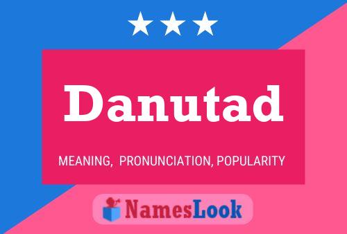 Постер имени Danutad