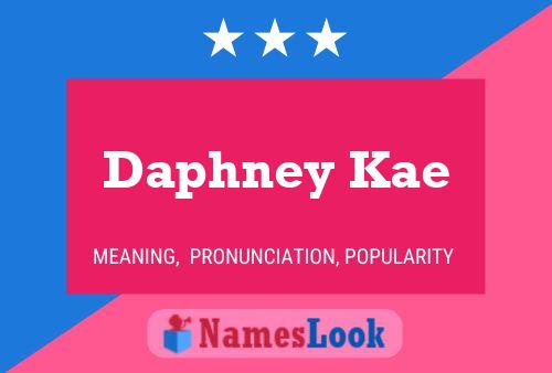 Постер имени Daphney Kae