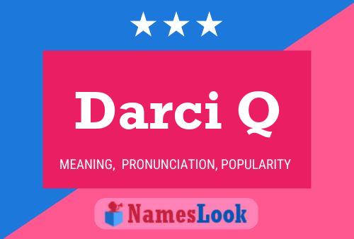 Постер имени Darci Q