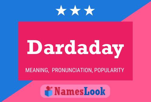 Постер имени Dardaday