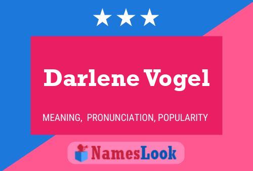 Постер имени Darlene Vogel