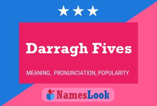 Постер имени Darragh Fives