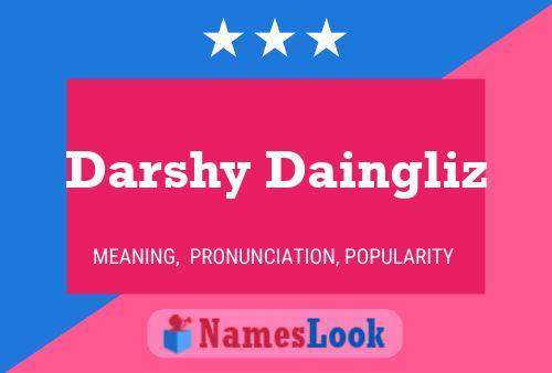 Постер имени Darshy Daingliz