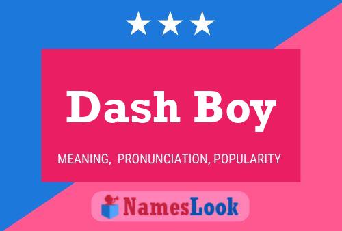 Постер имени Dash Boy