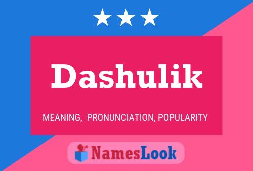 Постер имени Dashulik