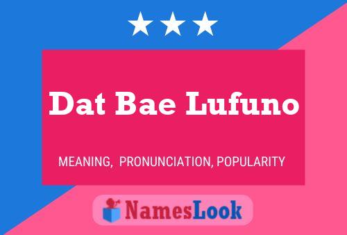 Постер имени Dat Bae Lufuno