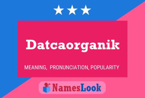 Постер имени Datcaorganik