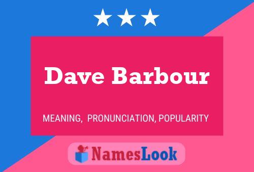 Постер имени Dave Barbour