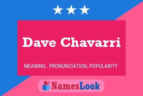 Постер имени Dave Chavarri