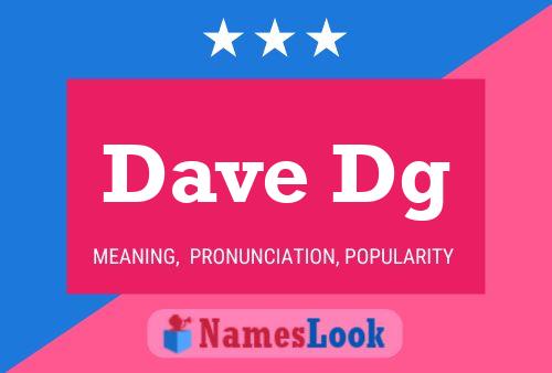 Постер имени Dave Dg