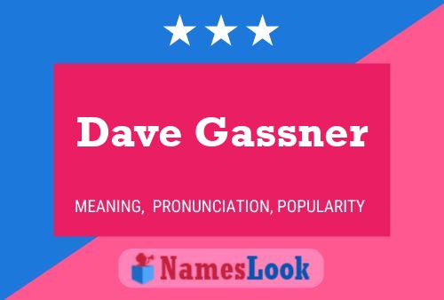 Постер имени Dave Gassner