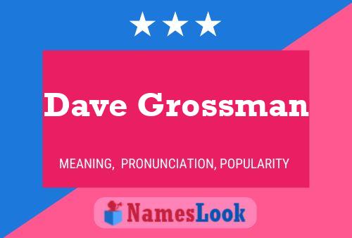 Постер имени Dave Grossman