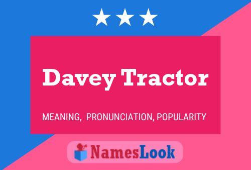 Постер имени Davey Tractor