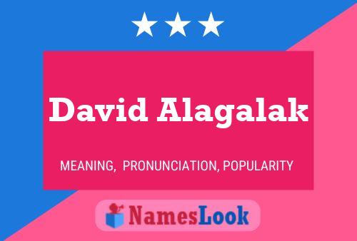 Постер имени David Alagalak