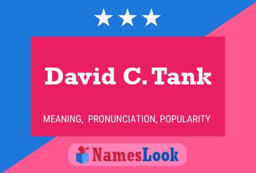 Постер имени David C. Tank