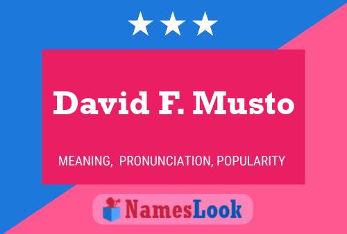 Постер имени David F. Musto