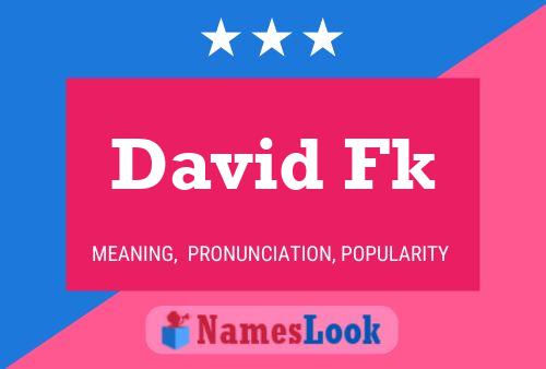 Постер имени David Fk