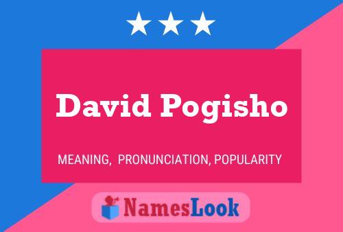 Постер имени David Pogisho