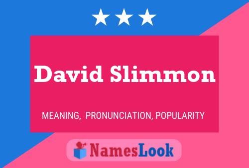 Постер имени David Slimmon