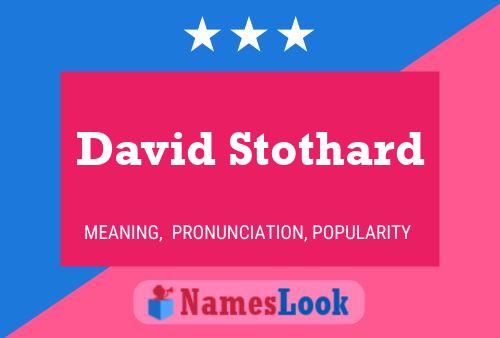 Постер имени David Stothard