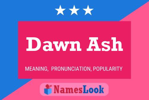 Постер имени Dawn Ash