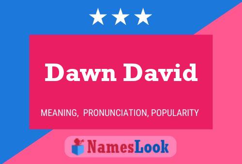 Постер имени Dawn David