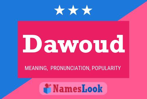 Постер имени Dawoud