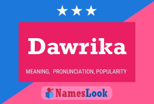 Постер имени Dawrika