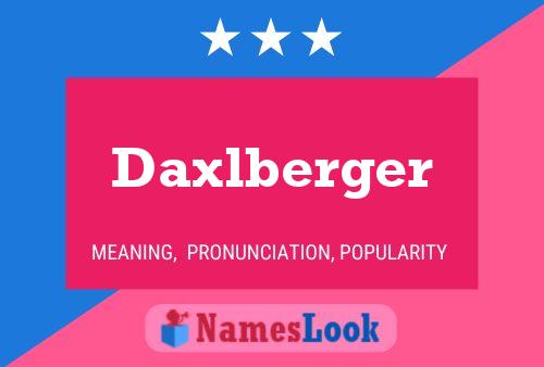 Постер имени Daxlberger