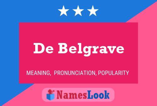 Постер имени De Belgrave