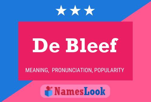 Постер имени De Bleef