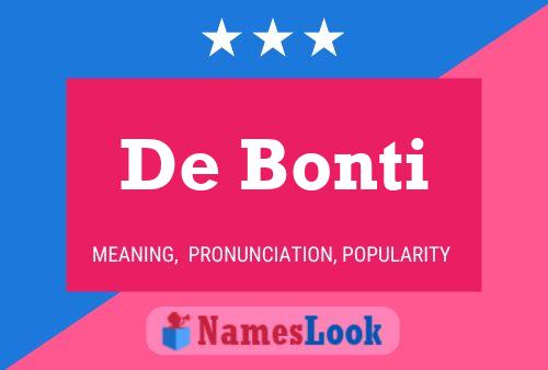 Постер имени De Bonti