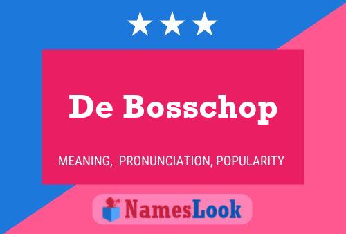 Постер имени De Bosschop