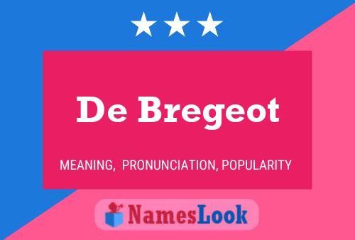 Постер имени De Bregeot