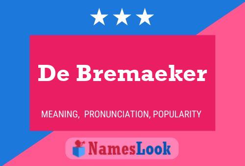 Постер имени De Bremaeker