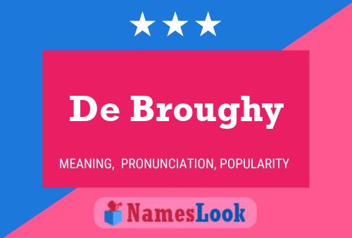 Постер имени De Broughy