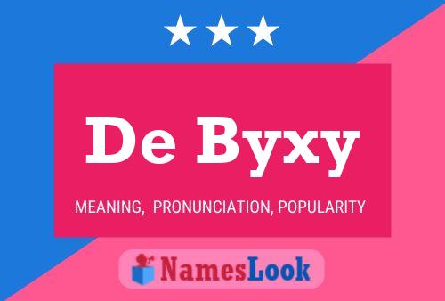 Постер имени De Byxy