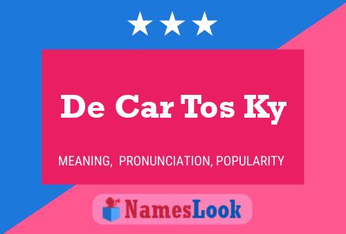 Постер имени De Car Tos Ky