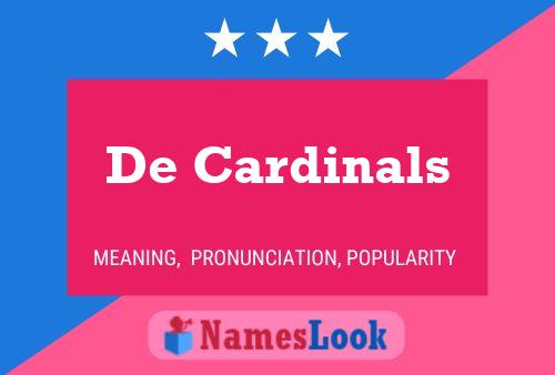 Постер имени De Cardinals