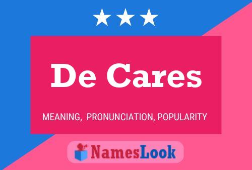 Постер имени De Cares