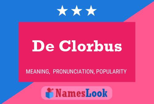 Постер имени De Clorbus