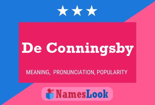 Постер имени De Conningsby