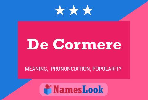 Постер имени De Cormere