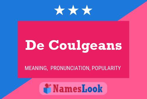 Постер имени De Coulgeans