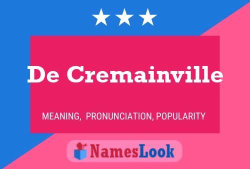 Постер имени De Cremainville