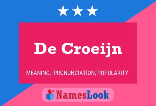 Постер имени De Croeijn