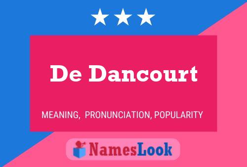 Постер имени De Dancourt