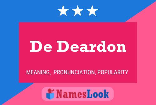 Постер имени De Deardon