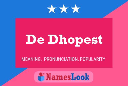 Постер имени De Dhopest